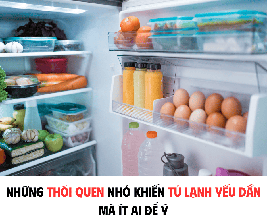 NHỮNG THÓI QUEN NHỎ KHIẾN TỦ LẠNH YẾU DẦN MÀ ÍT AI ĐỂ Ý