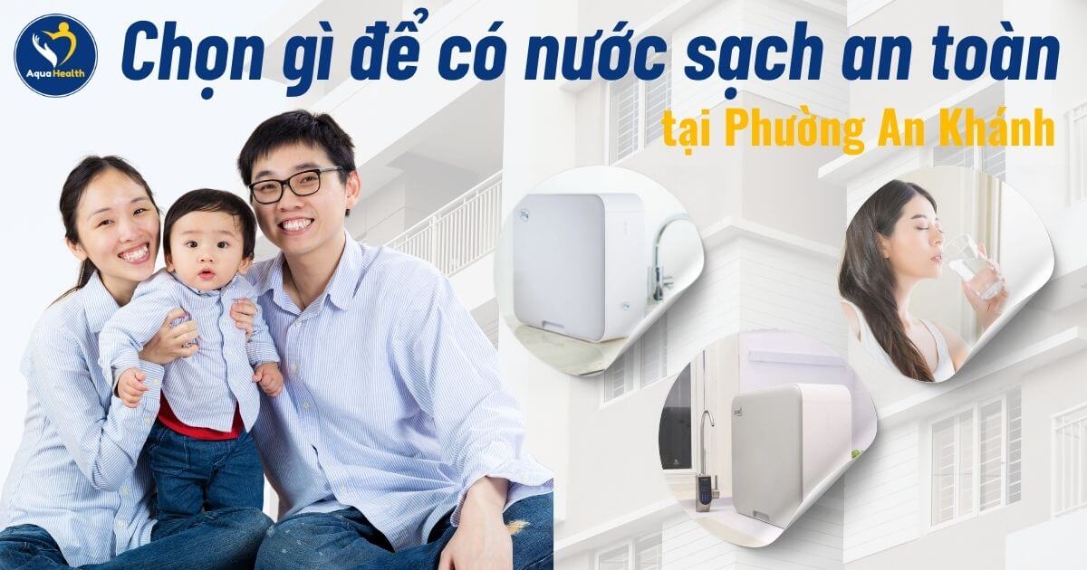 Máy Lọc Nước Pureit Delica - Giải Pháp Nước Sạch Cho Phường An Khánh