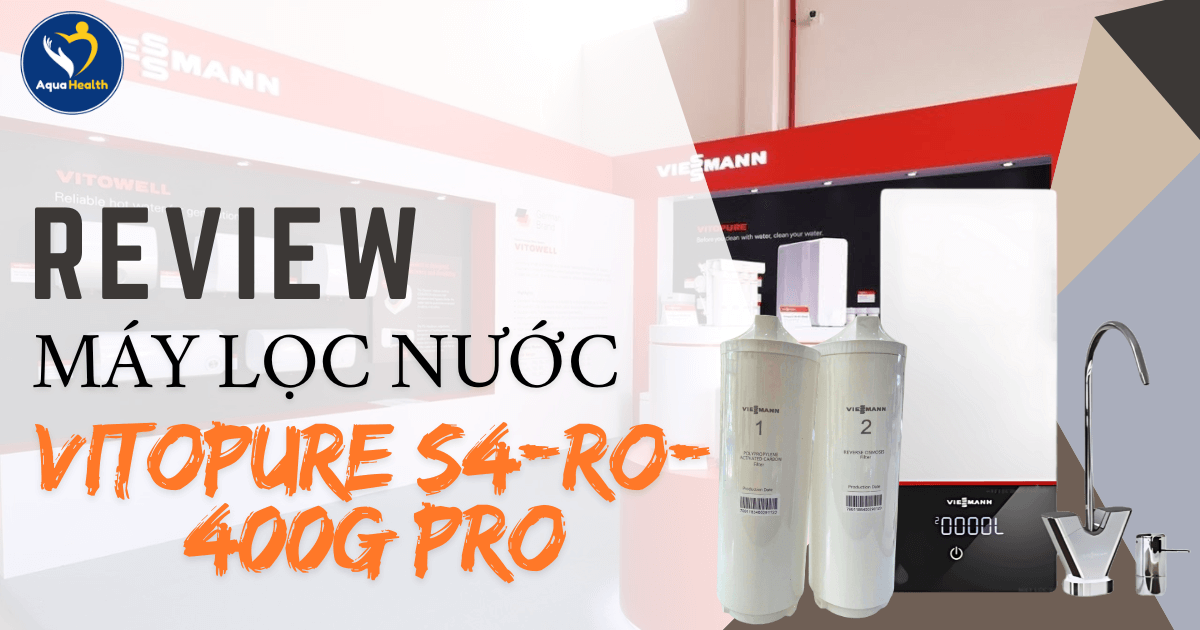Review Máy Lọc Nước Vitopure S4-RO-400G Pro Có Đáng Sở Hữu?