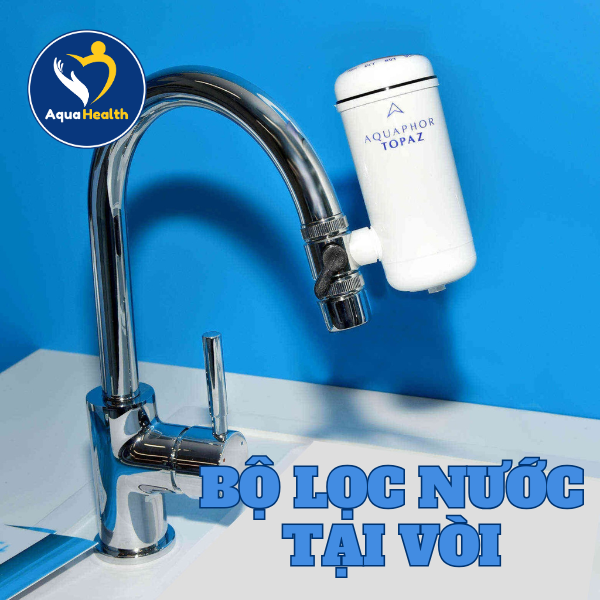 Bộ lọc nước tại vòi