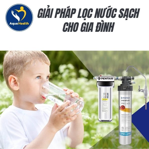 giải pháp lọc nước sạch cho gia đình