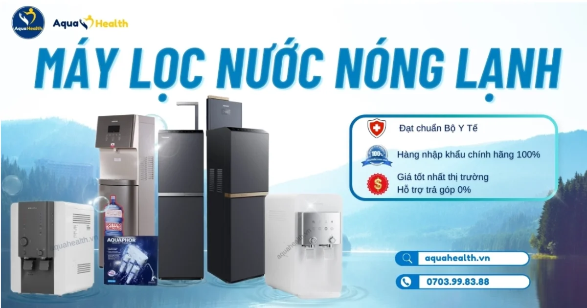 Máy lọc nước nóng lạnh tại AquaHealth