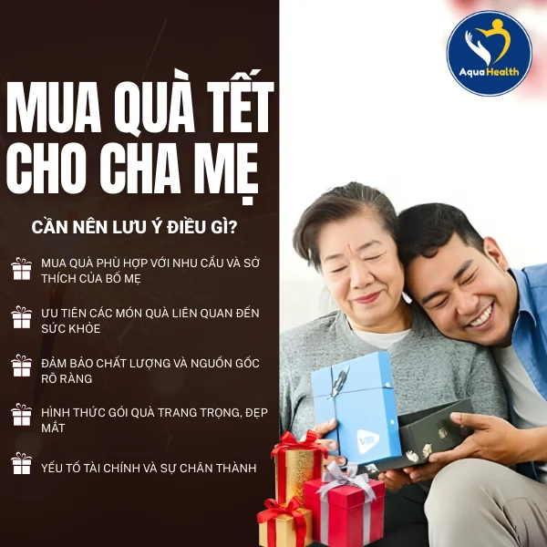 Mua Quà Tết Cho Cha Mẹ Cần Nên Lưu Ý Điều Gì?