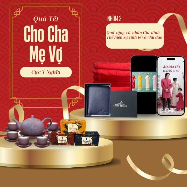 Quà Tết Cho Cha Mẹ Vợ Cực Ý Nghĩa - Nhóm 3-Quà tặng cá nhân_Gia đình – Thể hiện sự tinh tế và chu đáo
