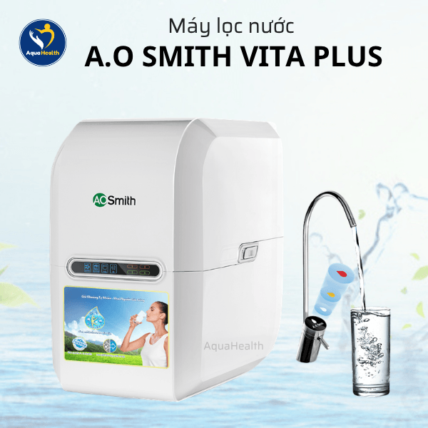 Máy Lọc Nước A.O Smith Vita Plus Công Nghệ Mineral RO
