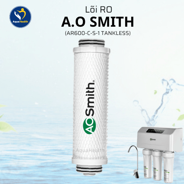 Bộ Lõi Lọc Nước A.O Smith AR600-C-S-1 (TANKLESS)