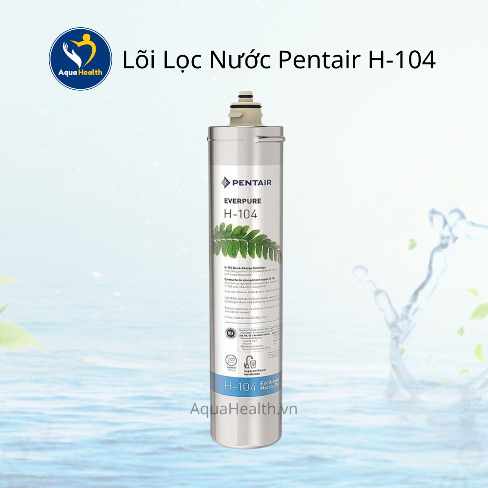 Lõi Lọc Pentair H104 - Lọc nước âm bồn