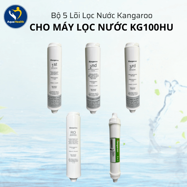 Bộ 5 Lõi Lọc Kangaroo KG100HU, KG100HU+, KG100MED, KG100EED, KG-Y1MED,...