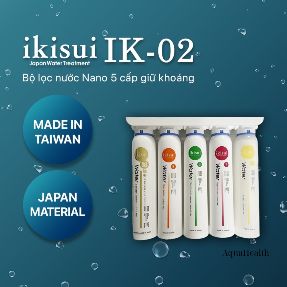 Bộ tiền lọc Ikisui IK-02 gồm 5 lõi lọc - Công nghệ Nano giữ khoáng