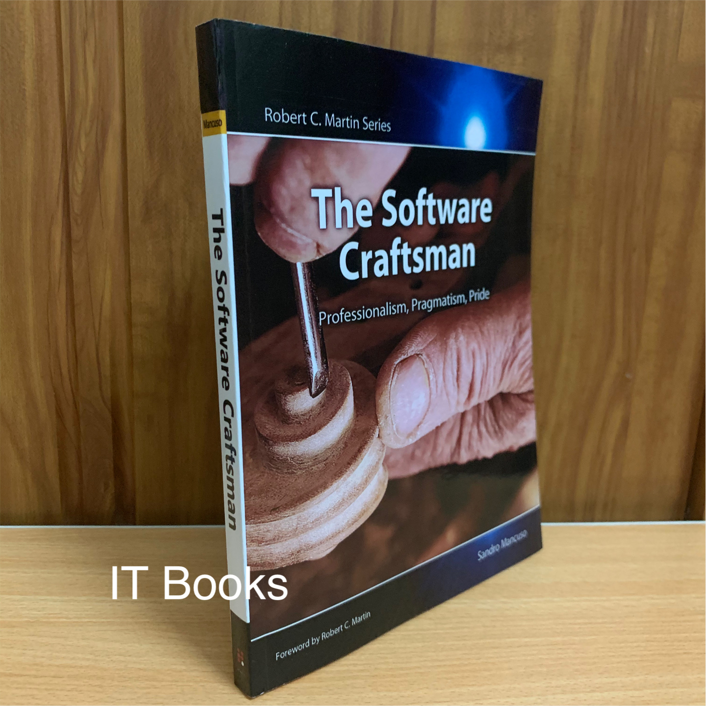 The Software Craftsman: Professionalism, Pragmatism, Pride
