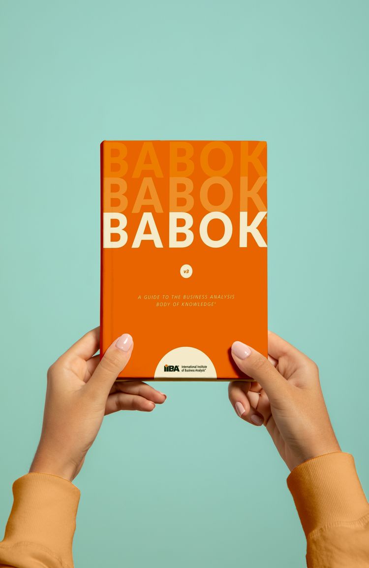 Babok V3: A Guide to the Business Analysis Body of Knowledge
