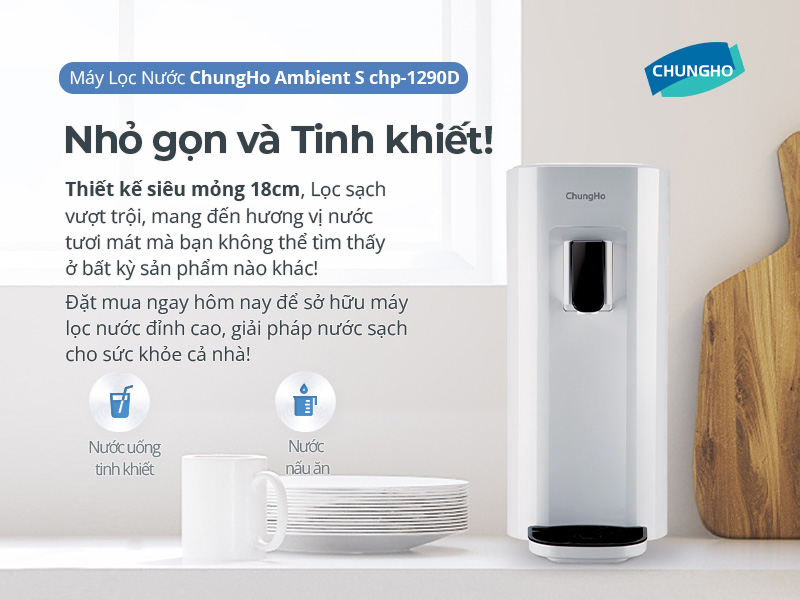 Máy lọc nước đặt bàn ChungHo Ambient S (CHP-1290D) - Thiết kế siêu mỏng 18cm, lọc RO, giá tốt