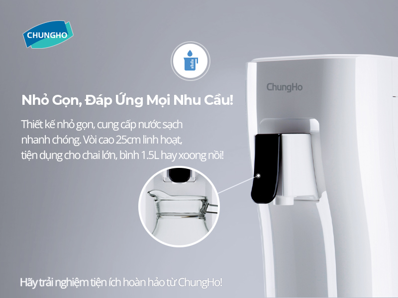 Máy lọc nước ChungHo Ambient S - Vòi gạt linh hoạt, khay chống rớt tiện lợi