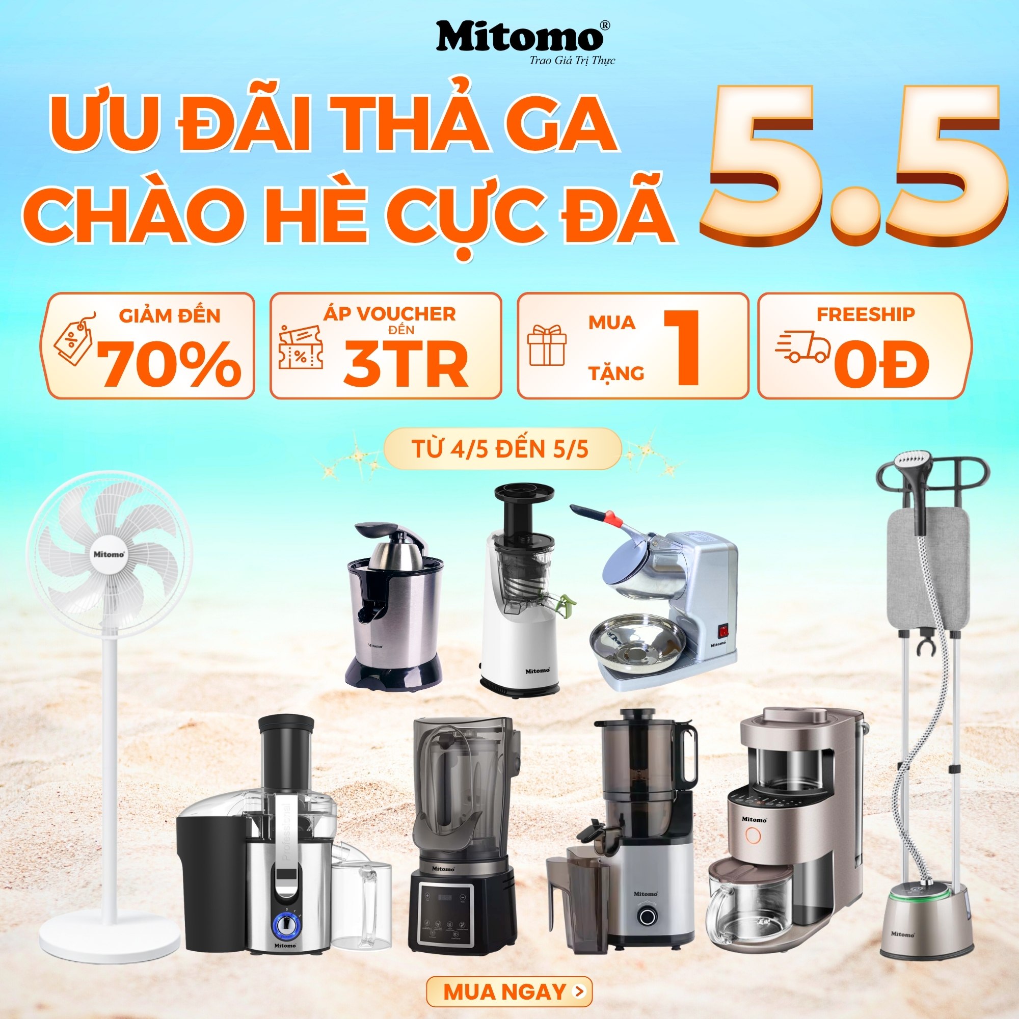 SIÊU SALE 5.5 – ƯU ĐÃI THẢ GA - CHÀO HÈ CỰC ĐÃ CÙNG MITOMO