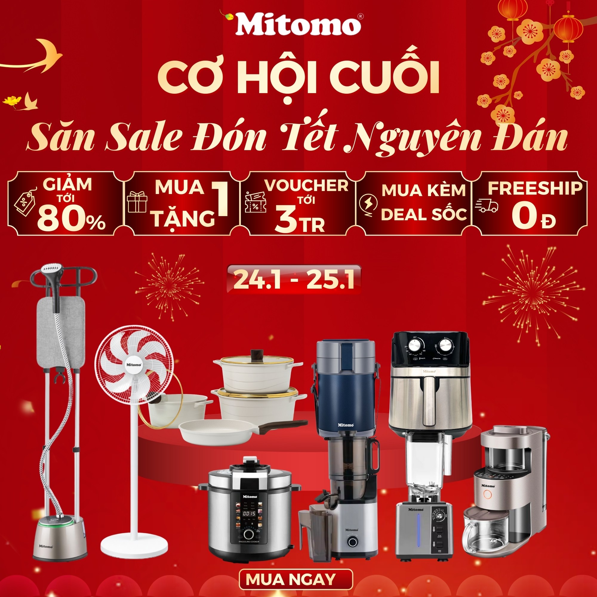 CƠ HỘI CUỐI SĂN DEAL GIA DỤNG SIÊU HỜI ĐÓN TẾT NGUYÊN ĐÁN 2026 – ƯU ĐÃI KHỦNG CHỈ TRONG 48H TỪ MITOMO
