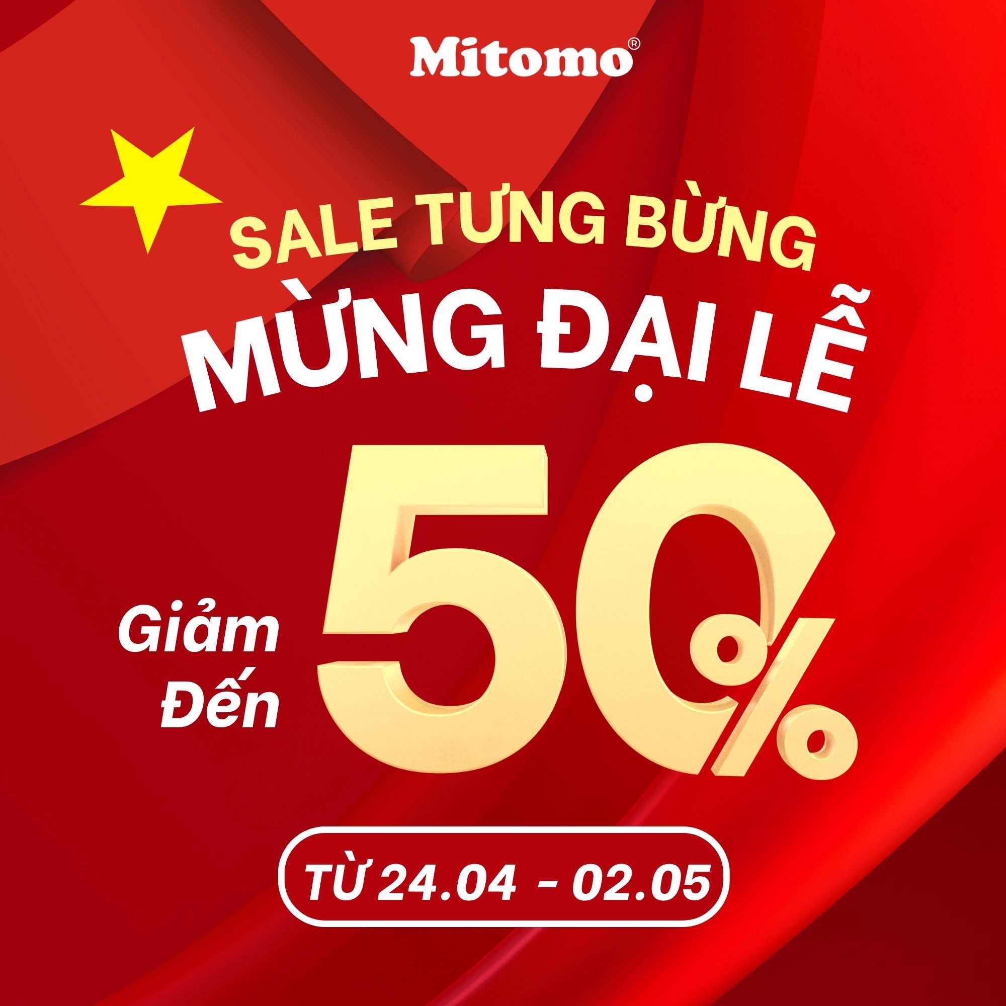 SALE TƯNG BỪNG – MỪNG ĐẠI LỄ 30/4 & 1/5 CÙNG MITOMO