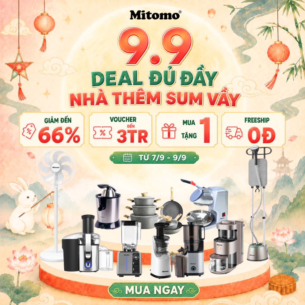 SIÊU SALE 9.9 MITOMO: DEAL ĐỦ ĐẦY NHÀ THÊM SUM VẦY