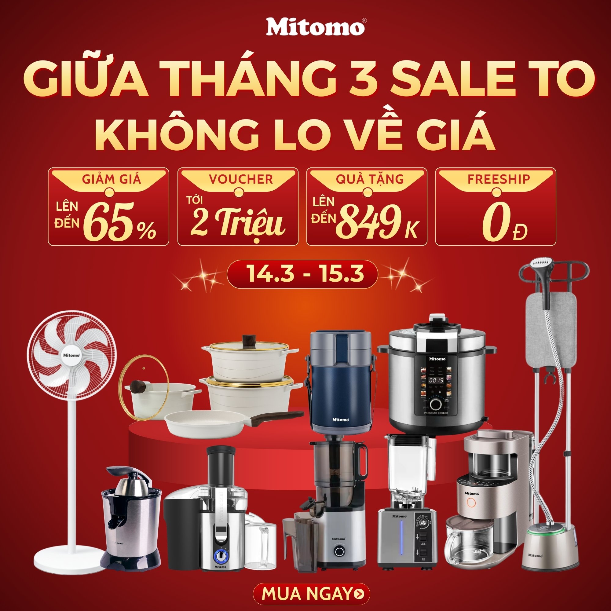 🔥 GIỮA THÁNG 3 SALE TO – KHÔNG LO VỀ GIÁ – SĂN DEAL MITOMO NGAY!