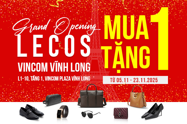 GRAND OPENING | LECOS & ELLY VINCOM PLAZA VĨNH LONG: MUA 1 – TẶNG 1 TOÀN BỘ SẢN PHẨM!