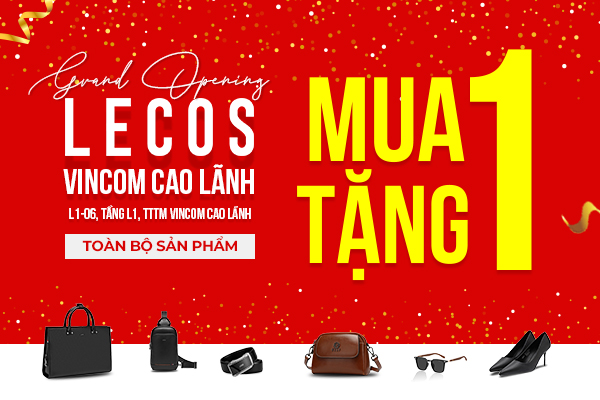 SIÊU KHUYẾN MÃI MỪNG KHAI TRƯƠNG – LECOS & ELLY VINCOM CAO LÃNH - MUA 1 – TẶNG 1 TOÀN BỘ SẢN PHẨM