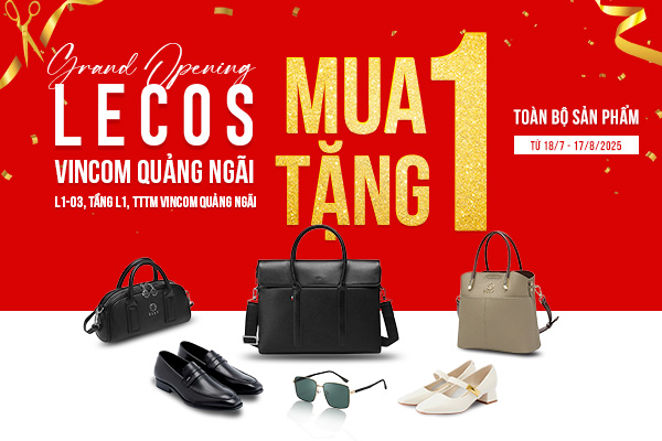 KHAI TRƯƠNG LECOS & ELLY VINCOM QUẢNG NGÃI - MUA 1 TẶNG 1 – TOÀN BỘ SẢN PHẨM