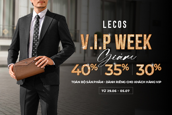 VIP WEEK - TUẦN LỄ TRI ÂN KHÁCH HÀNG VIP LECOS - ƯU ĐÃI ĐẾN 40%