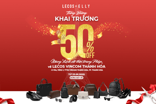 Grand Opening LECOS & ELLY Vincom Thanh Hoá - SALE OFF 50% Toàn Bộ Sản Phẩm