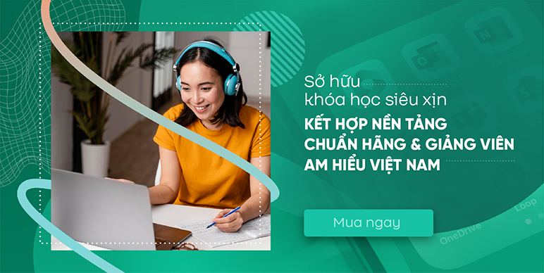 Sở hữu khóa học siêu xịn kết hợp giữa nền tảng chuẩn hãng và giảng viên am hiểu Việt Nam