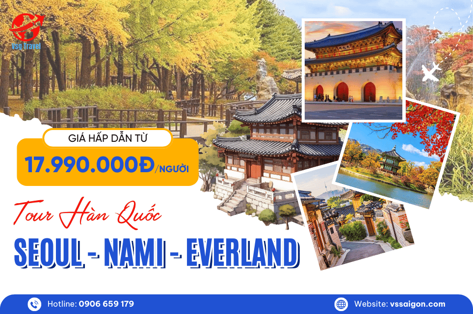 Tour Hàn Quốc: Seoul - Nami - Everland 5 Ngày 5 Đêm từ Tp. HCM