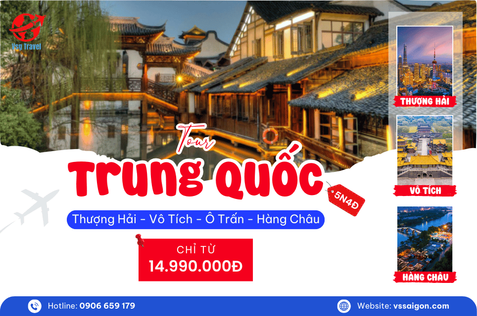 Tour Trung Quốc: Thượng Hải - Vô Tích - Ô Trấn - Hàng Châu 5 Ngày 4 Đêm từ Tp. HCM
