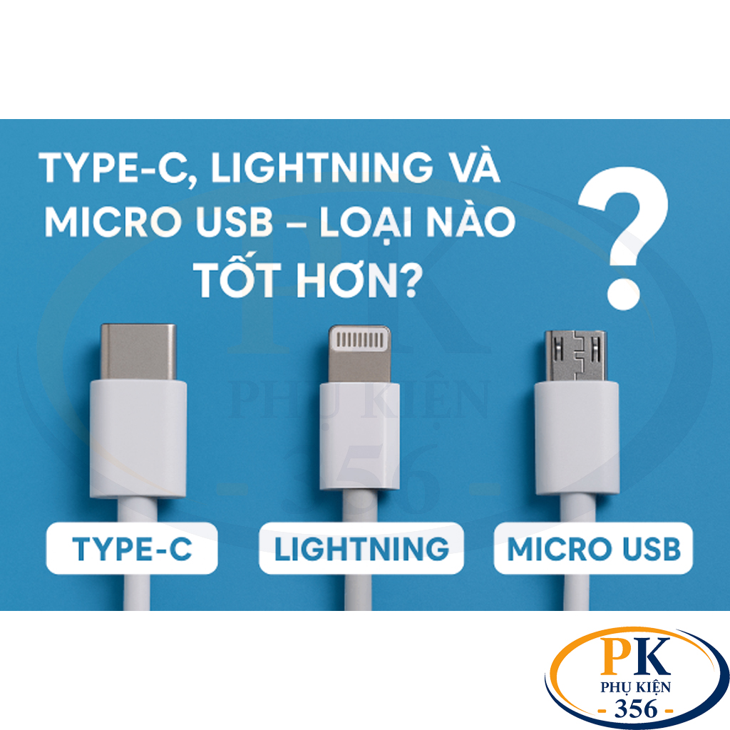 So sánh USB-C vs Lightning vs Micro USB