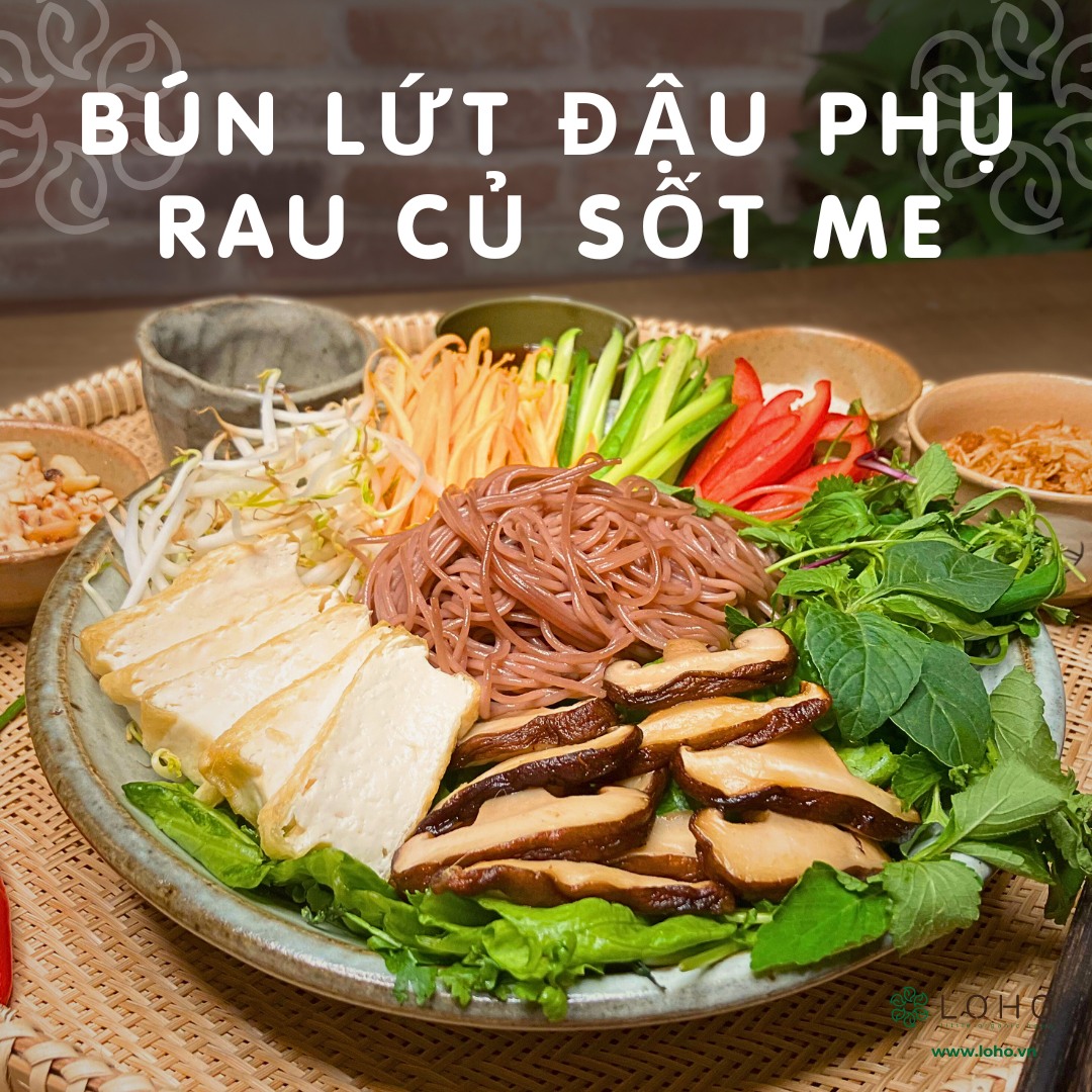 Bún lứt đậu phụ rau củ sốt me - Ăn lành, dáng xinh!