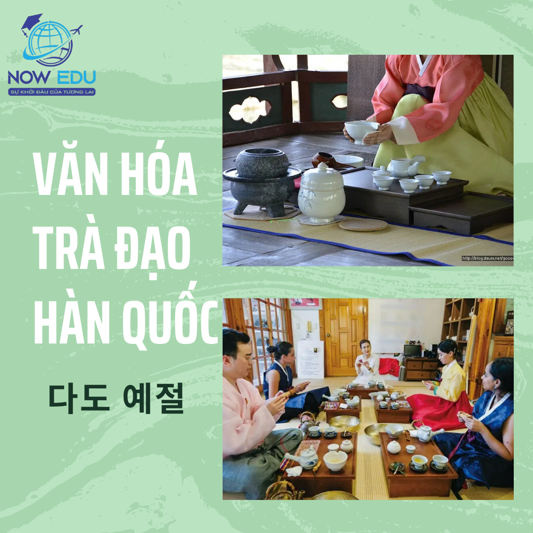 VĂN HÓA TRÀ ĐẠO HÀN QUỐC (다도 예절)
