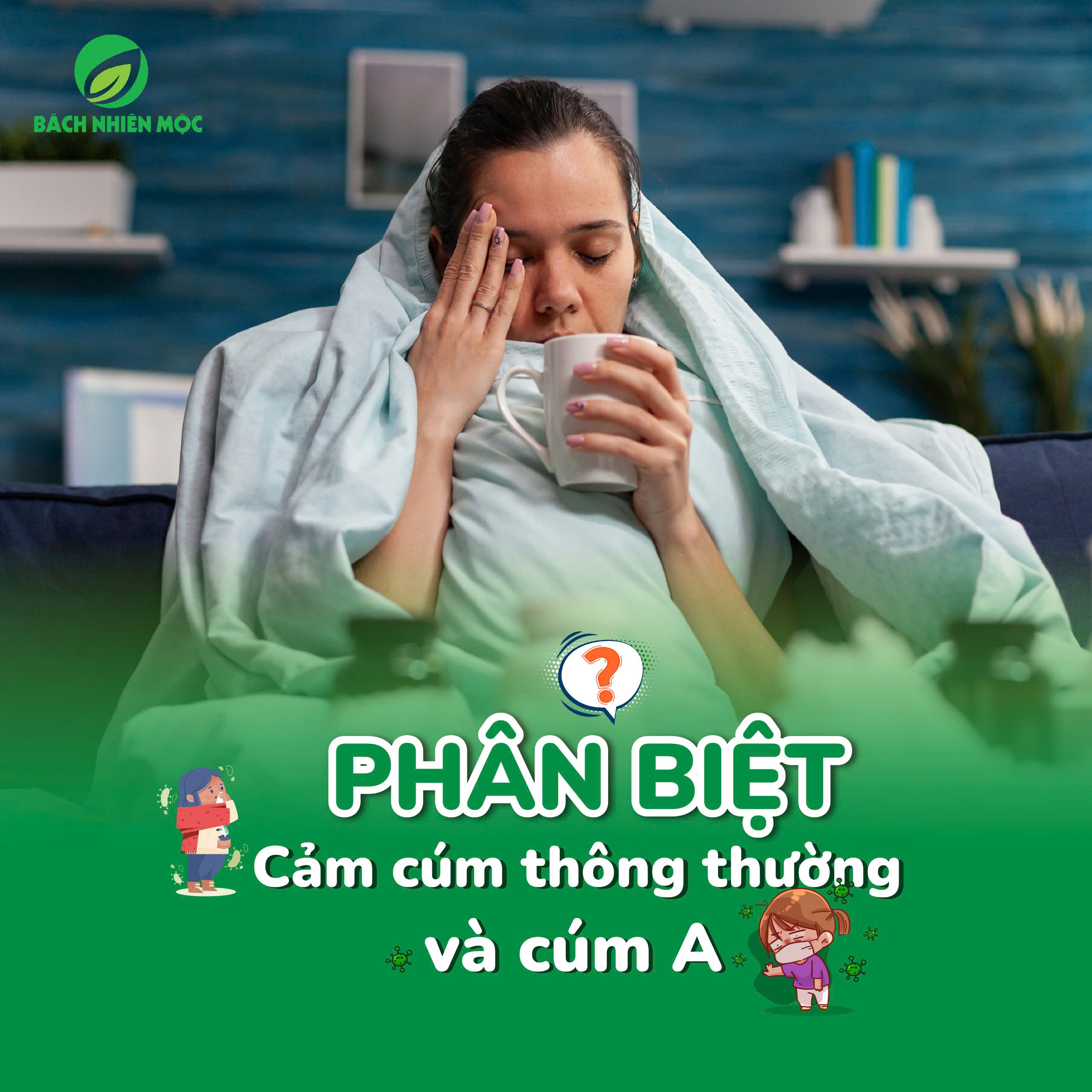 Phân Biệt Giữa Cảm Cúm Thông Thường Và Cúm A: Triệu Chứng, Nguy Cơ, Cách Phòng Tránh