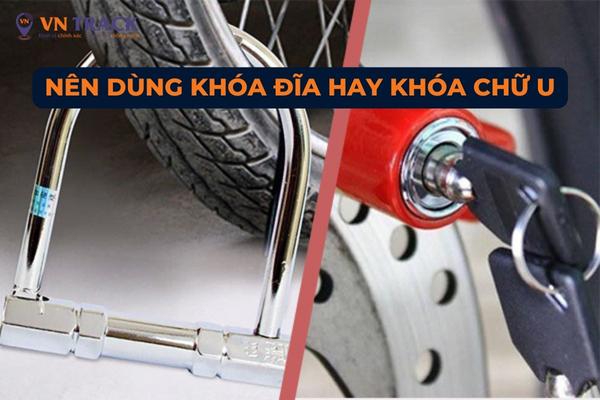 Tư vấn cho bạn nên dùng khóa đĩa hay khóa chữ U?