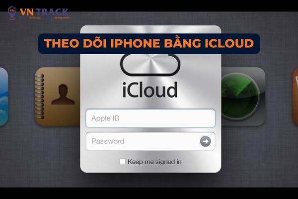 Hướng dẫn cách theo dõi iphone qua icloud cực đơn giản