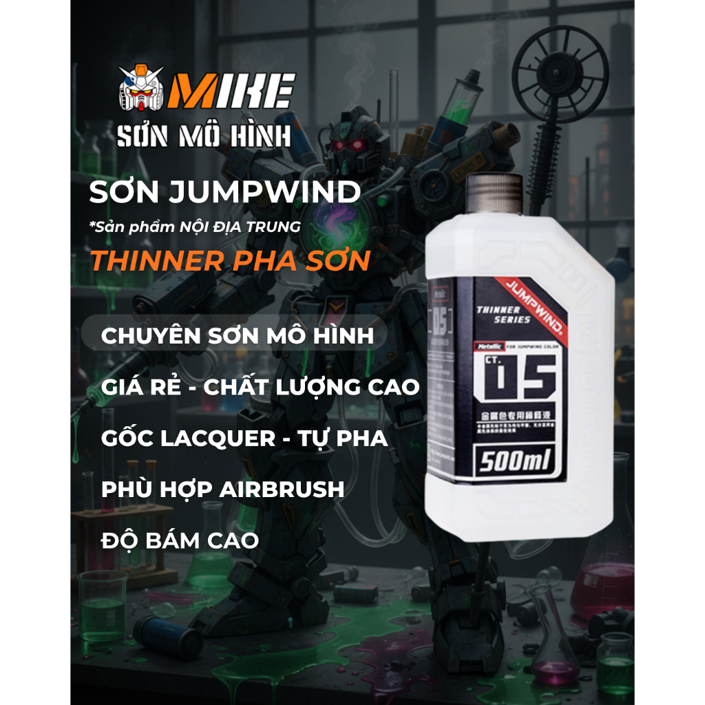 THINNER LACQUER PHA SƠN - 150ML- 500ML JUMPWIND MIKE SƠN MÔ HÌNH CHUYÊN MÔ HÌNH GUNPLA, XE, FIGURE