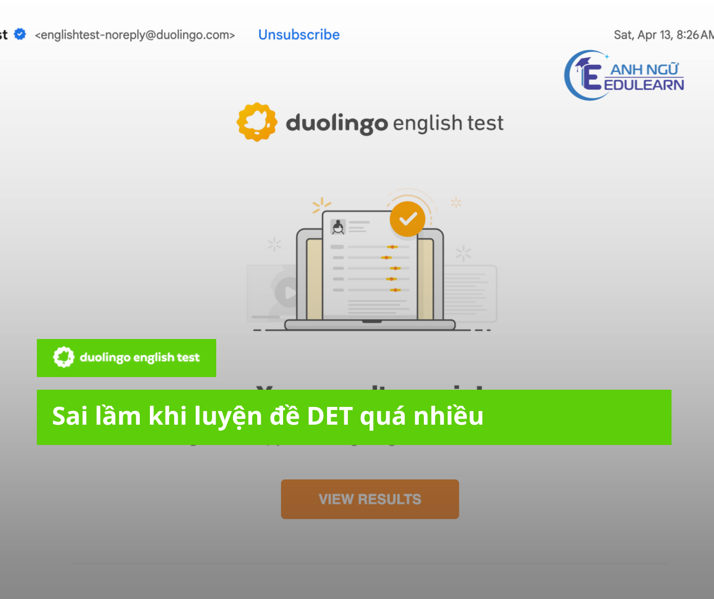 Sai lầm khi luyện đề Duolingo English Test quá nhiều