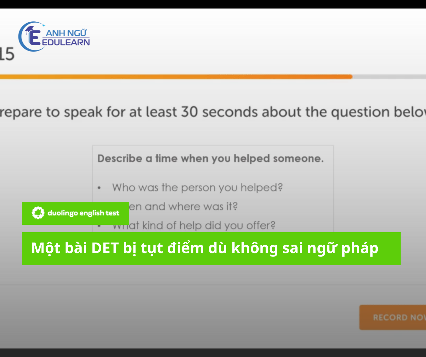 Vì sao một bài Duolingo English Test vẫn bị tụt điểm dù không sai ngữ pháp?