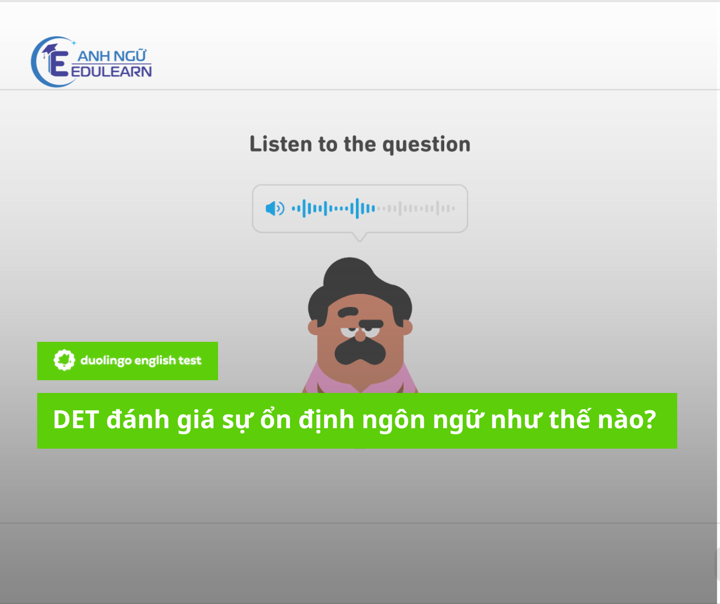 Duolingo English Test đánh giá sự ổn định ngôn ngữ như thế nào?