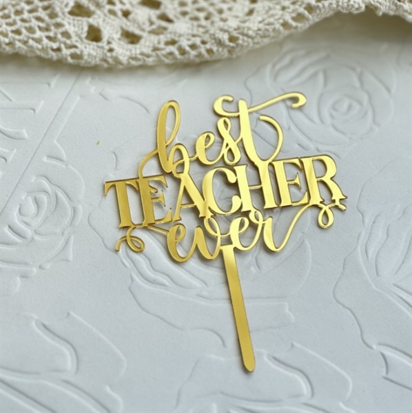 Topper mica GV best Teacher ever vàng