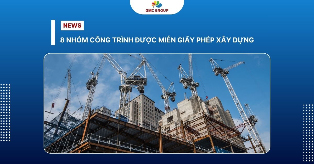 8 nhóm công trình được miễn giấy phép xây dựng - Cập nhật mới nhất 2026