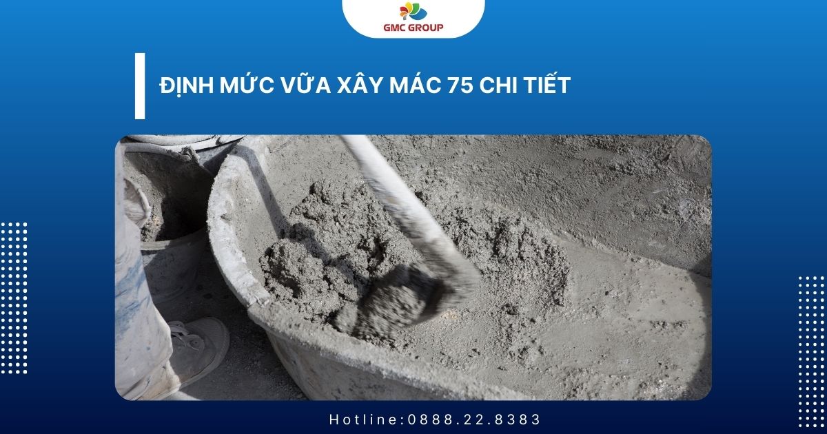 Định mức vữa xây mác 75 chi tiết