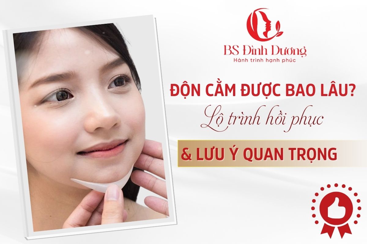 Độn Cằm Được Bao Lâu? Lộ Trình Hồi Phục Và Lưu Ý Quan Trọng