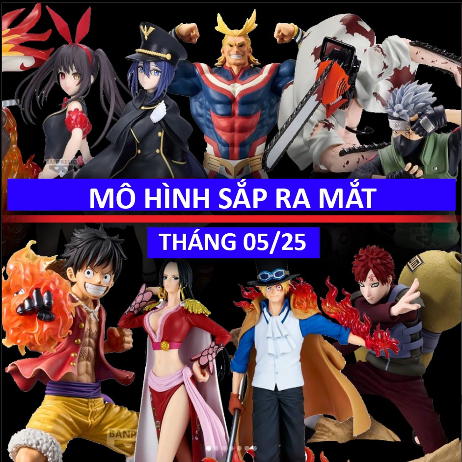 Các mô hình hot sẽ ra mắt trong tháng 05/2025!