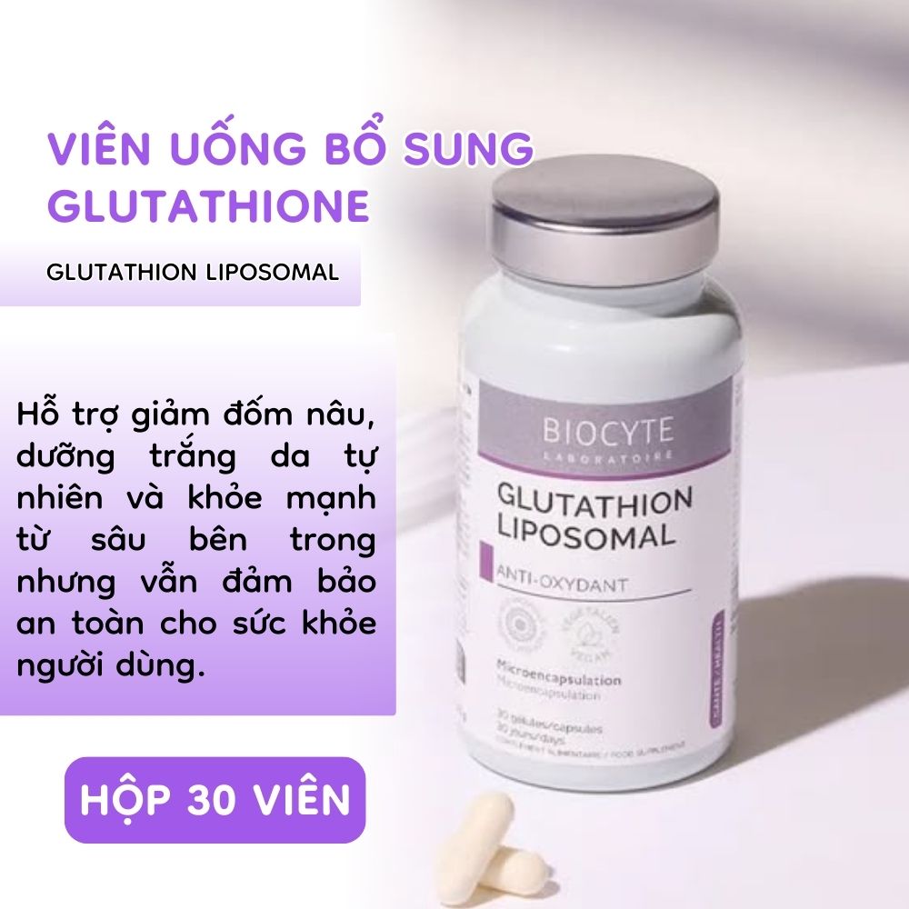 Vin un b ung Glutathion Liposomal H/30V BIOCYTE Glutathion vi bao chng oxy ha, sng Vin un b ung Glutathion Liposomal H/30V BIOCYTE Glutathion vi bao chng oxy ha, sng