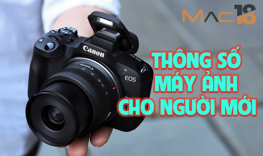 Ý nghĩa thông số máy ảnh cần biết cho những người đam mê nhiếp ảnh