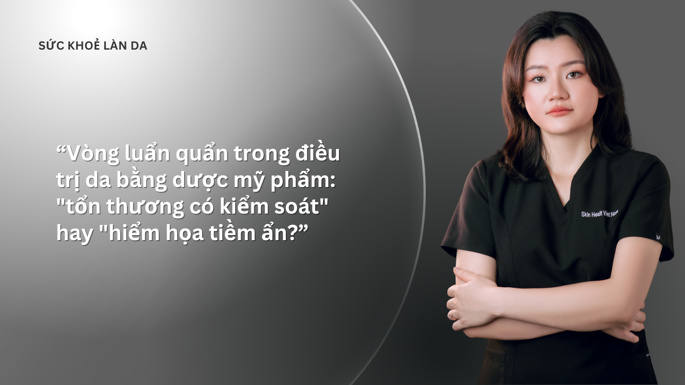 VÒNG LUẨN QUẨN TRONG ĐIỀU TRỊ DA BẰNG DƯỢC MỸ PHẨM: