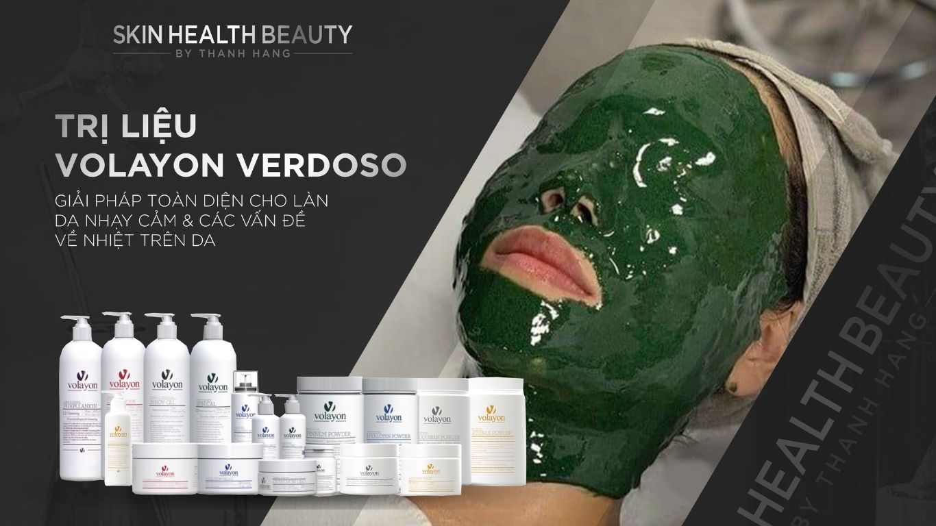 TRỊ LIỆU VOLAYON VERDOSO – GIẢI PHÁP TOÀN DIỆN CHO LÀN DA NHẠY CẢM VÀ CÁC VẤN ĐỀ VỀ NHIỆT TRÊN DA