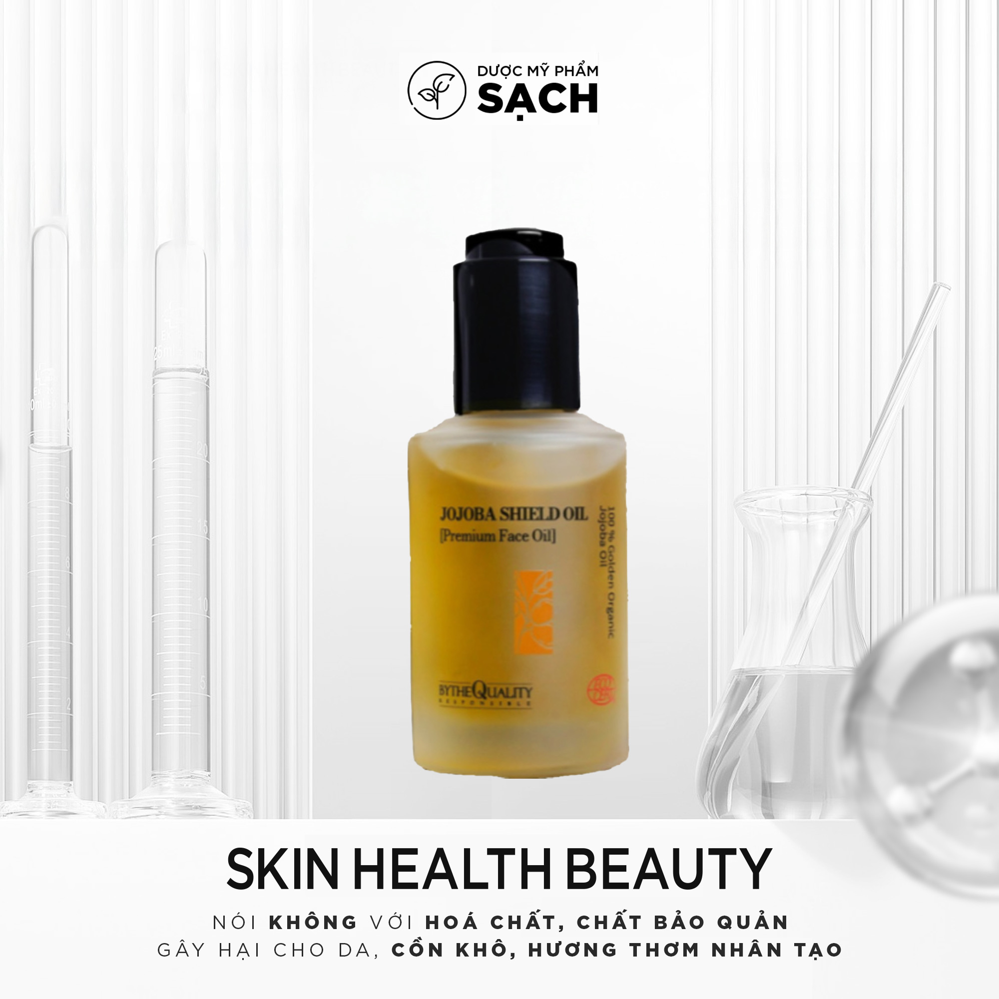 BYTHE QUALITY Jojoba Shield Oil: Dầu Dưỡng Thuần Hữu Cơ - Tấm Chắn Vững Chắc Cho Hàng Rào Bảo Vệ Da